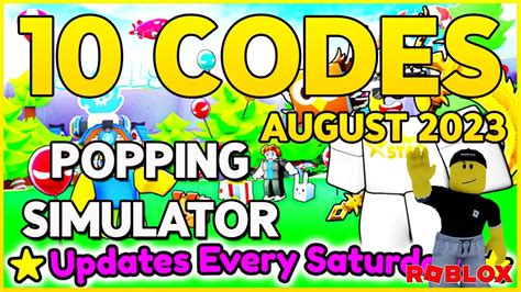 Update All Working Codes For Popping Simulator Roblox In August