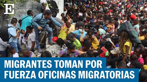 Miles De Migrantes Entran Por La Fuerza A La Comar En Tapachula El