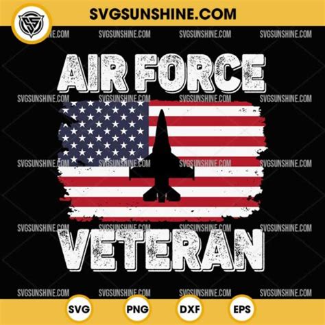 Air Force Veteran Svg Jet Usa Flag Air Force Svg Veterans Day Svg