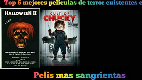 Top 6 Mejores Peliculas De Terror Existentes Cap 3 Youtube