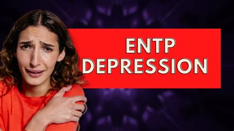 Entp Depression And Struggles Personality Types Youtube