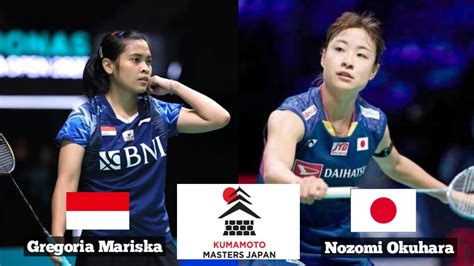 Gregoria Mariska Tunjung Vs Nozomi Okuhara Japan Masters 2023 YouTube