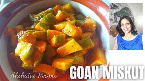 Goan Miskutraw Mango Pickle Recipegoan Pickles Youtube