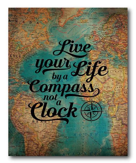 Look At This Live Your Life By A Compass Wrapped Canvas On Zulily Today Adventure Quotes