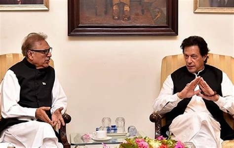 Pakistan To Try Imran Khan Ex President Arif Alvi For Treason