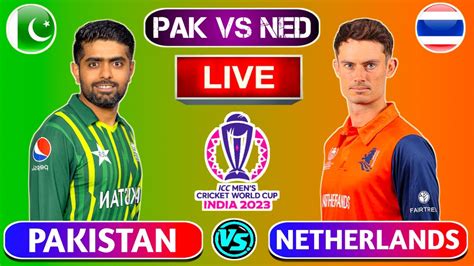 🔴live Pakistan Vs Netherlands World Cup 2023 Pak Vs Ned Live Match