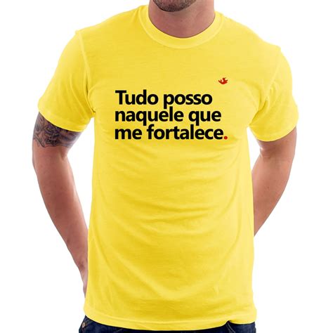 Camiseta Tudo Posso Naquele Que Me Fortalece