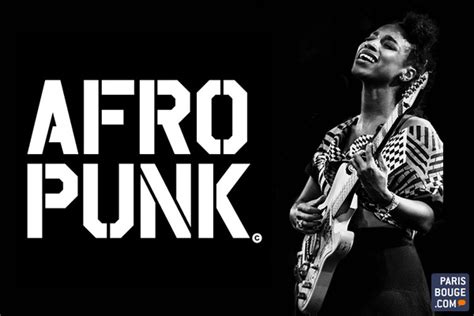 Le Festival Afropunk Débarque à Paris Pour Sa Première édition