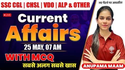 May Current Affairs Ssc Cgl Chsl Crpf Vdo Alp Current Affairs