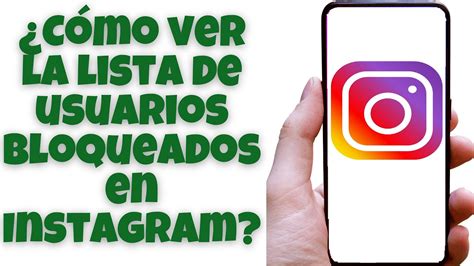 C Mo Ver La Lista De Usuarios Bloqueados En Instagram Youtube