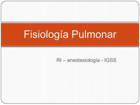 Fisiologia Pulmonar Ppt