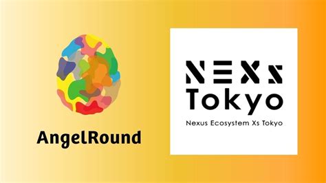 エンジェルラウンド株式会社、東京都主催スタートアップ支援事業「nexs Tokyo」と連携を開始しパートナー会員として参画が決定