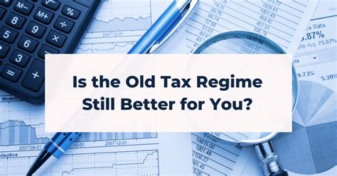 Old Vs New Tax Regime Which Is Better For You Heres What You Need