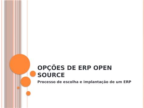 Ppt Op Es De Erp Open Source Processo De Escolha E Implanta O De Um