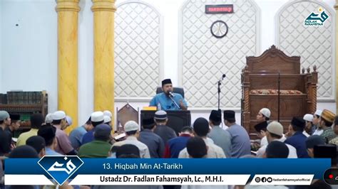 Live Hiqbah Min At Tarikh Perang Melawan Persia Ustadz Dr