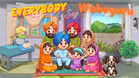 Everybody Say Waheguru New Punjabi Rhymes Sikh Rhymes