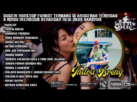 DUGEM NONSTOP DJ ANUGERAH TERINDAH X RINDU MENGUSIK KENANGAN TERBARU