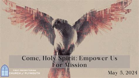 Come, Holy Spirit: Empower Us For Mission | Upper Room