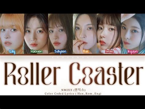 Nmixx Roller Coaster Lyrics Color Coded Lyrics Han Rom Eng