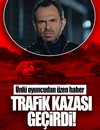 Olgun Im Ek Ten Hayranlar N Zen Haber Trafik Kazas Ge Irdi