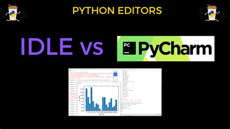 Python Idle Vs Pycharm Be On The Right Side Of Change