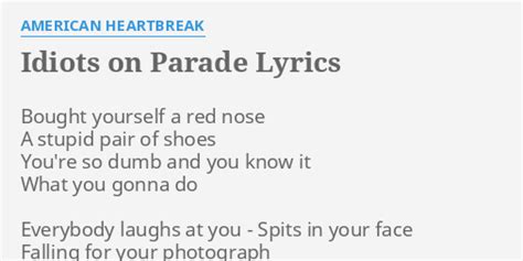 IDIOTS ON PARADE LYRICS By AMERICAN HEARTBREAK Bought Yourself A Red