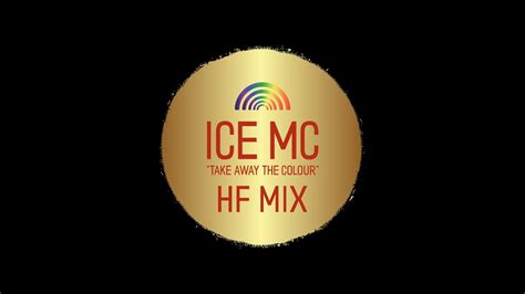 ICE MC Take Away The Colour HF Mix YouTube