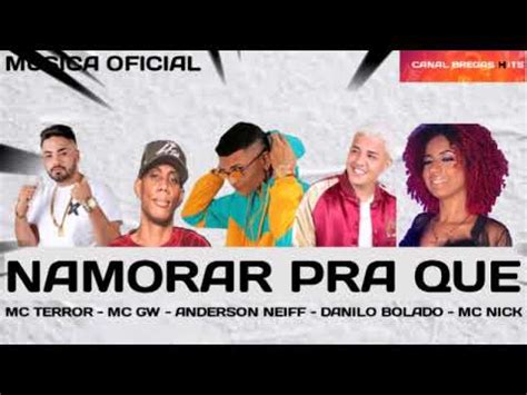 Mc Terror Anderson Neiff Danilo Bolado Mc Nick E Mc Gw Namorar