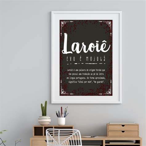 O Que Significa Laroiê - Quadro Laroiê Significado- 60x48 Cm - Quadros Online