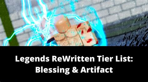 Legends Rewritten Tier List Blessing Artifact New Mrguider