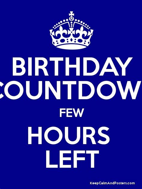 Few Hours Left For Your Birthday Quotes - ShortQuotes.cc