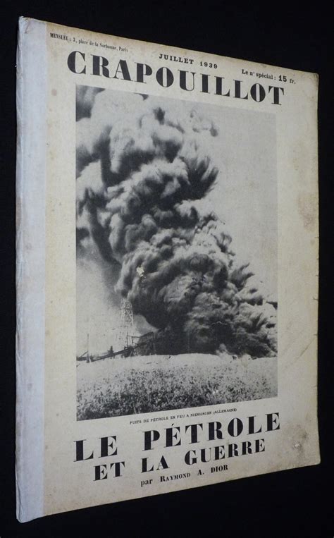 Amazon fr Le Crapouillot juillet 1939 Le Pétrole et la guerre