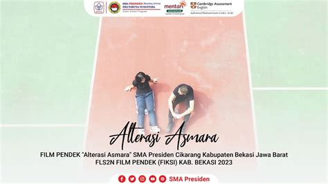 Film Pendek Alterasi Asmara Sma Presiden Cikarang Kabupaten Bekasi