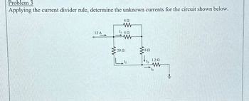 Answered Problem 3 Applying The Current Divider Bartleby