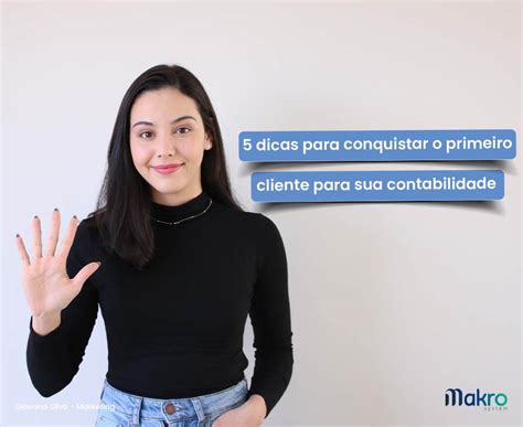 Dicas Para Conquistar O Primeiro Cliente Para Sua Contabilidade