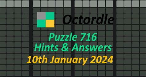 Daily ‘octordle Answers 716 January 10th 2024 Hints And Solutions