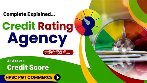 Credit Rating Agency Complete Guide Credit Score Hpsc Pgt