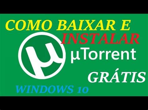 Como Baixar E Instalar Utorrent Bits Atualizado Gr Tis