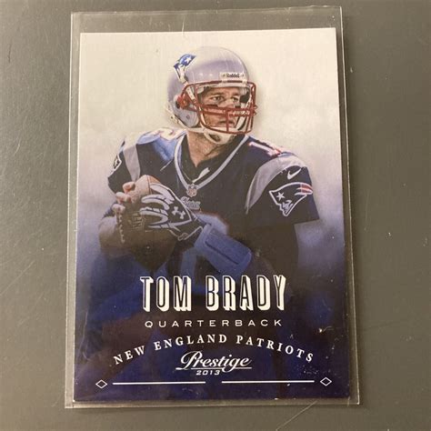 Tom Brady 2013 Panini Prestige Football 113 New England Patriots Ebay