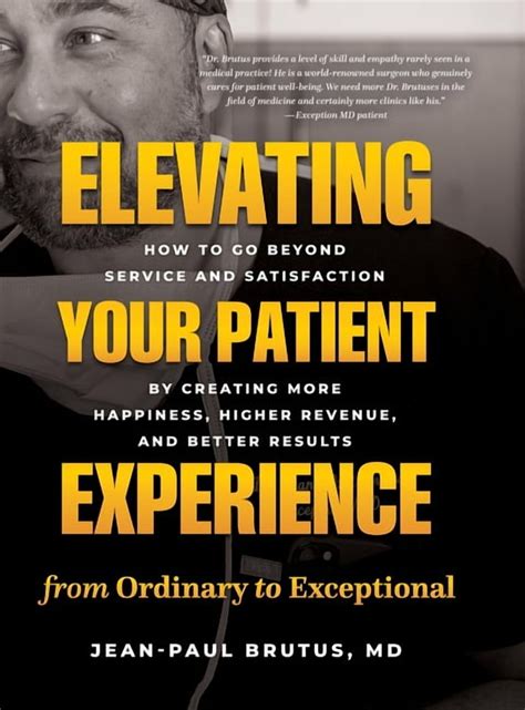 Elevating Your Patient Experience from Ordinary to Exceptional: How to