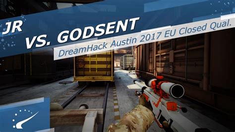 JR Vs GODSENT DreamHack Austin 2017 EU Closed Qualifier YouTube