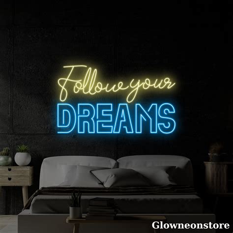 Glowneon Follow Your Dreams Neon Sign Follow Your Dream Led Sign