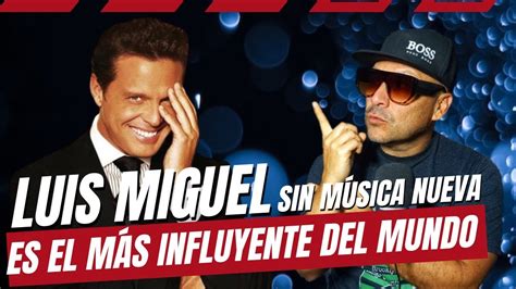 LUIS MIGUEL es el artista más taquillero del Mundo YouTube