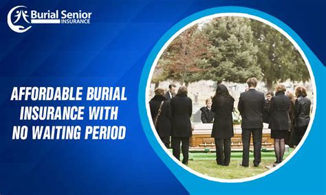 No Waiting Period Burial Insurance Burial Senior Insurance