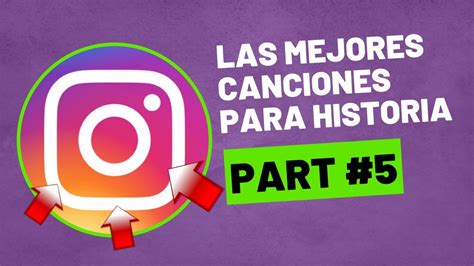 LAS MEJORES CANCIONES PARA HISTORIAS DE INSTAGRAM 5 YouTube