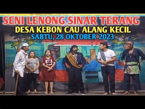 SENI LENONG SINAR TERANG DESA KEBON CAU ALANG KECIL PELESTARI