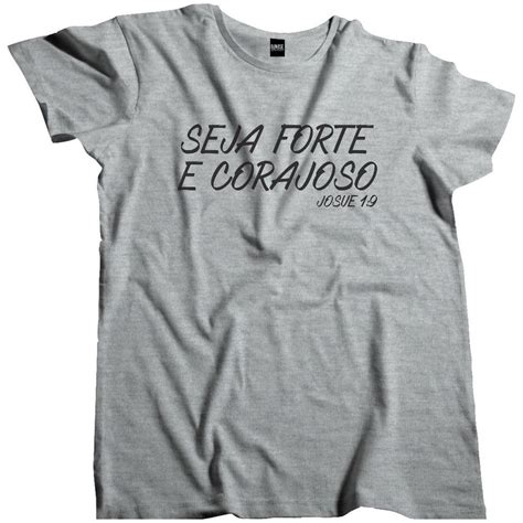 Camisa Masculina Cristã Seja Forte e Corajoso Josue 1 9 Submarino