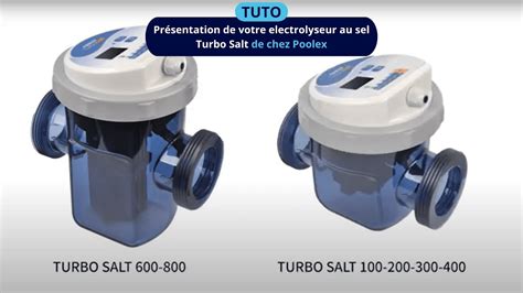 Présentation de votre électrolyseur au sel Turbo Salt de la marque