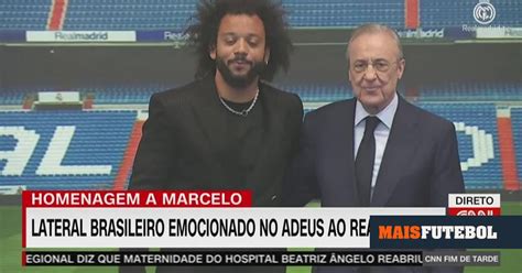 Marcelo Chora No Adeus Ao Real Madrid Foi Uma Aventura Maravilhosa