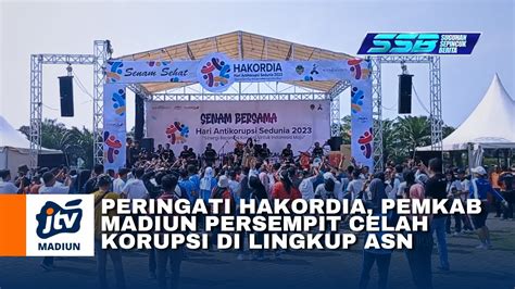 KAB MADIUN Peringati HAKORDIA Pemkab Madiun Persempit Celah Korupsi